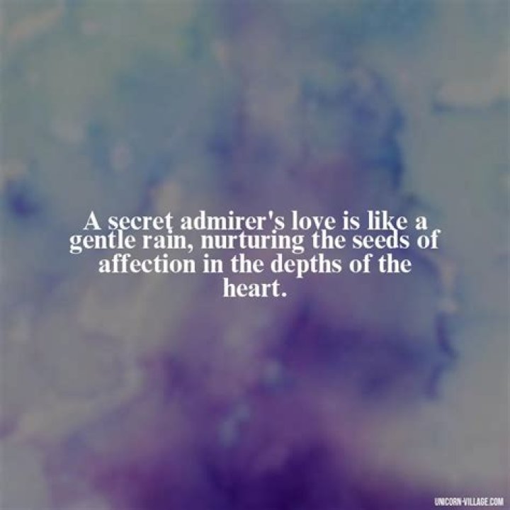 Intriguing Secret Admirer Quotes To Melt Hearts