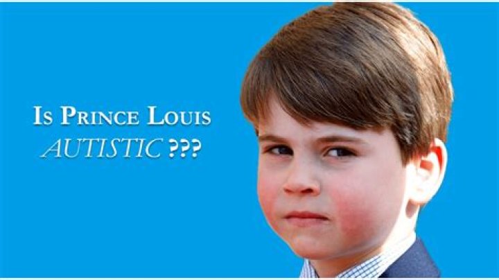 Is Prince Louis Really Autistic? Uncovering The Truth