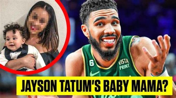 Unveiling The Story Behind Jayson Tatum's Baby Mama